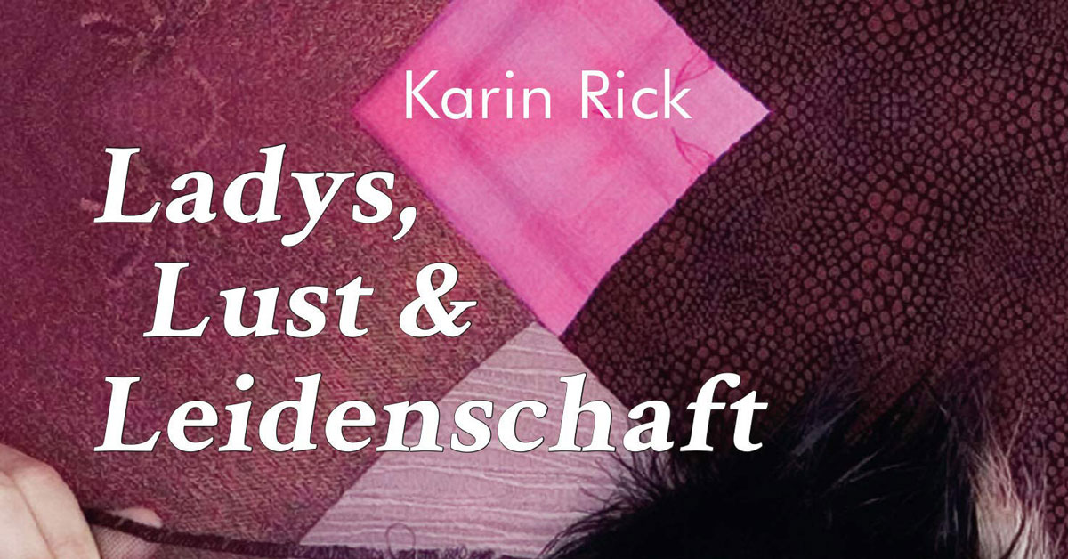 Karin Rick, Ladys, Lust und Leidenschaft Cover